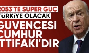 Devlet Bahçeli: Türkiye, 2053’te süper güce ulaşacak