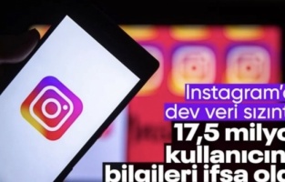 Instagram’da dev veri skandalı: 17,5 milyon kullanıcının bilgileri sızdırıldı