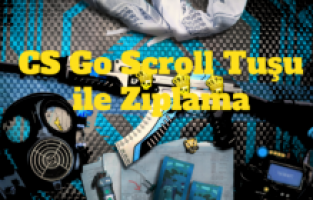 CS Go Scroll Tuşu ile Zıplama Kodu