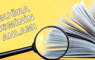 Buğra isminin anlamını ve özelliklerini biliyor musunuz?