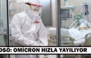 DSÖ: Omicron hızla yayılıyor