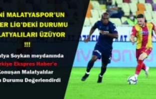 Yeni Malatyaspor'un süper ligdeki son durumu 'Malatyalıları' üzüyor