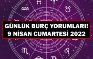 Günlük burç yorumları! 9 Nisan Cumartesi 2022