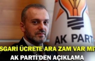 Asgari ücrete ara zam var mı? AK Parti'den açıklama