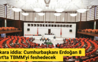 Ankara iddia: Cumhurbaşkanı Erdoğan 8 Mart'ta TBMM'yi feshedecek
