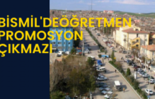 Bismil'de Öğretmen Promosyon Çıkmazı