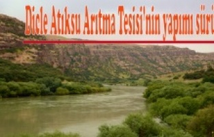 Dicle Atıksu Arıtma Tesisi’nin yapımı sürüyor