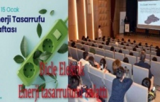 Dicle Elektrik, enerji tasarrufunu anlattı
