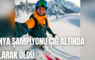 Dünya şampiyonu çığ altında kalarak öldü