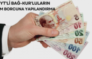 EYT'li Bağ-Kur'luların prim borcuna yapılandırma