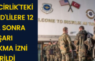 İncirlik’teki ABD’lilere 12 yıl sonra dışarı çıkma izni verildi