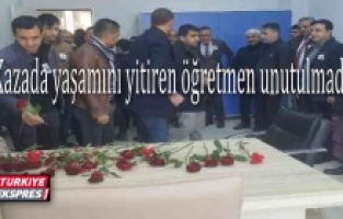 Kazada hayatını kaybeden öğretmen unutulmadı