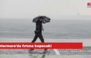 Marmara'da fırtına kopacak!