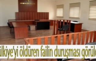 Mülkiye’yi öldüren failin duruşması görüldü