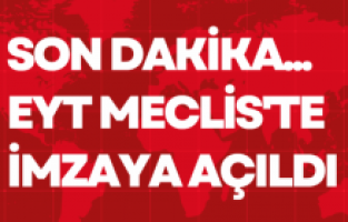 Son dakika... EYT  milletvekillerinin imzasına açıldı