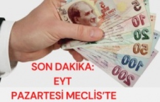 Son dakika: EYT pazartesi Meclis’te