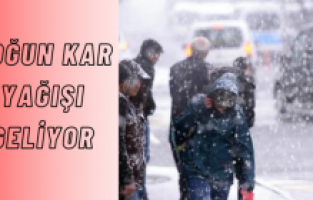 Yoğun kar yağışı geliyor