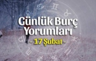 17 Şubat 2023 günlük burç yorumları!