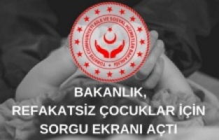 Bakanlık, refakatsiz çocuklar için sorgu ekranı açtı