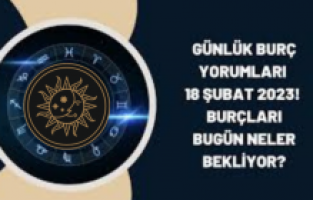 Günlük Burç Yorumuna Göre 18 Şubat Cumartesi Günün Nasıl Geçecek?