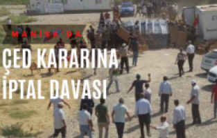 Manisa’da ÇED kararına iptal davası