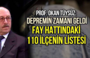 Uzman isim açıkladı: 110 ilçemiz fay hattında!
