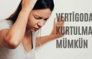 Vertigodan Kurtulmak Mümkün