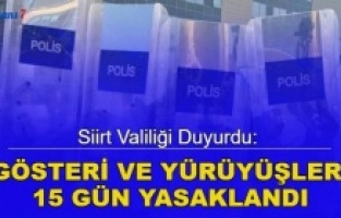 Siirt Valiliğinden 15 günlük etkinlik yasağı