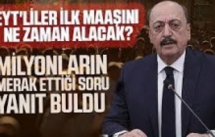 Bakan Vedat Bilgin, EYT'lilerin ilk maaşlarını ne zaman alacağını açıkladı