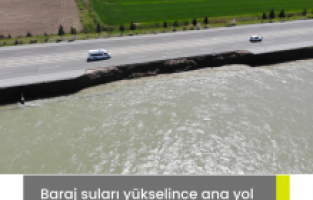 Baraj suları yükselince ana yol çöktü