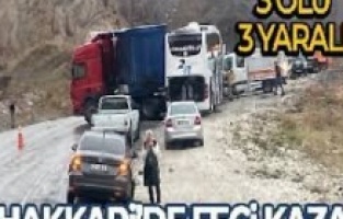 Hakkari'de kaza: 3 ölü, 3 yaralı