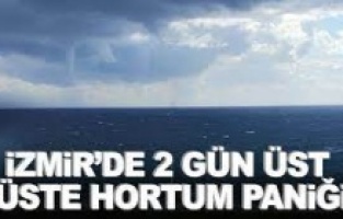 İzmir'de 2 gün üst üste hortum paniği