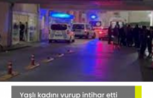 Yaşlı kadını vurup intihar etti