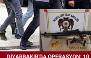 Diyarbakır'da operasyon: 10 tutuklama