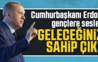 Erdoğan, gençlere seslenerek oy istedi