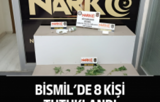 Bismil’de 8 kişi tutuklandı