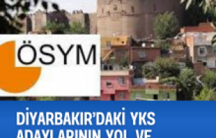 Diyarbakır’daki YKS adaylarının yol ve barınma masrafı