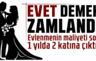 Evlenmenin maliyeti dudak uçuklatıyor