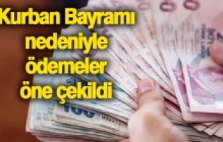 Kurban Bayramı nedeniyle ödemeler öne çekildi, yaşlı ve engelli aylıkları bugün hesaplara yatırılacak