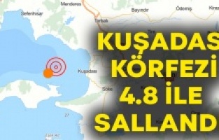 Kuşadası Körfezi'nde ve Adana'da deprem meydana geldi
