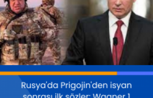 Rusya'da Prigojin'den isyan sonrası ilk sözler: Wagner 1 Temmuz'da tasfiye edilecek