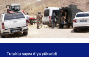 Tutuklu sayısı 6’ya yükseldi