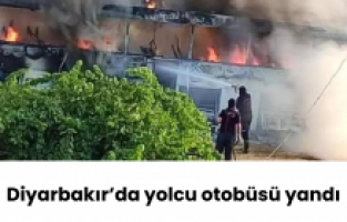 Diyarbakır’da yolcu otobüsü yandı