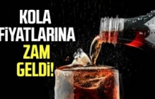 Kola fiyatlarına üçüncü zam