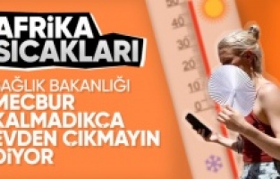 Sağlık Bakanlığı'ndan sıcaklık uyarısı: Mecbur kalmadıkça dışarı çıkmayın