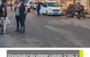 Diyarbakır’da aileler çatıştı; 2 ölü, 2 yaralı
