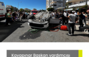 Kayapınar Başkan yardımcısı kazada yaralandı