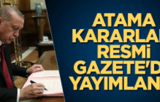 Atama kararları Resmi Gazete'de yayınlandı