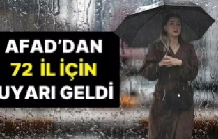 AFAD 72 il için meteorolojik uyarı verdi! 41 il için turuncu, 31 il için sarı uyarı