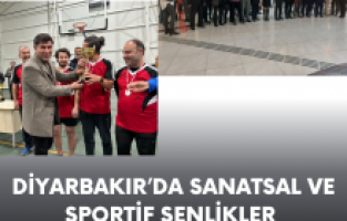 Diyarbakır’da Sanatsal Ve Sportif Şenlikler
